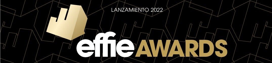 LANZAMIENTO de los Premios EFFIE 2022